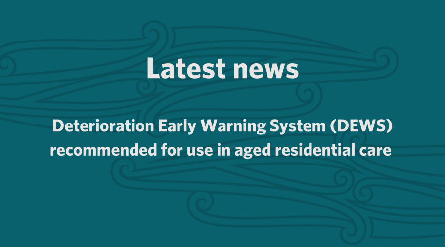 -Deterioration Early Warning System (DEWS) recommended for use in aged residential care Deterioration Early Warning System (DEWS) recommended for use in aged residential care